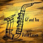 DAVID LARSEN G2 and You album cover
