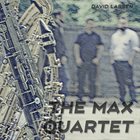 DAVID LARSEN The Max Quartet album cover