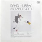 DAVID MURRAY 3D Family, Vol. 1 album cover