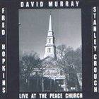 DAVID MURRAY Live At The Peace Church album cover