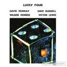 DAVID MURRAY Lucky Four album cover