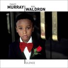 DAVID MURRAY Silence (with Mal Waldron) album cover