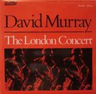 DAVID MURRAY The London Concert album cover