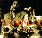 DAVID MURRAY David Murray - Aki Takase : Valencia album cover