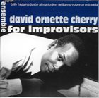 DAVID ORNETTE CHERRY Ensemble For Improvisors album cover