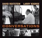DAVID ROITSTEIN David Roitstein & Larry Koonse : Conversations album cover