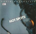 DAVID ROSENSTEIN Hot Spots album cover