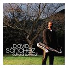 DAVID SÁNCHEZ Cultural Survival album cover