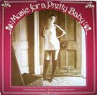 DAVID THOMAS ROBERTS Music for a Pretty Baby (aka Best New Orleans Ragtime Piano) album cover