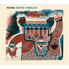 DAVID VIRELLES Nuna album cover