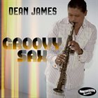 DEAN JAMES GroovySax album cover