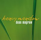 DEAN MAGRAW Heavy Meadow album cover