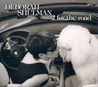 DEBORAH SHULMAN 2 For The Road album cover