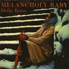DELLA REESE Melancholy Baby album cover