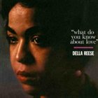 DELLA REESE What Do You Know About Love? album cover