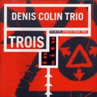 DENIS COLIN Trois album cover