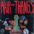 DENNIS COFFEY Dennis Coffey Trio ‎: Hair And Thangs album cover