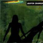 DEPTH CHARGE — Lust album cover