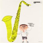 DEXTER GORDON Daddy Plays The Horn (aka Autumn in New York: The Bethlehem Years) album cover