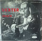 DEXTER GORDON Dexter Blows Hot and Cool album cover
