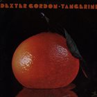 DEXTER GORDON Tangerine album cover