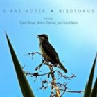 DIANE MOSER Birdsongs album cover
