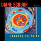 DIANE SCHUUR Running On Faith Diane Schuur album cover