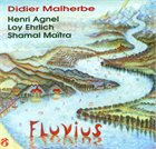 DIDIER MALHERBE Fluvius album cover
