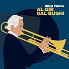 DINO PIANA Al Gir Dal Bughi album cover