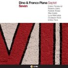 DINO PIANA Dino Piana & Franco Piana Septet : Seven album cover