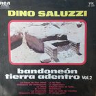DINO SALUZZI Bandoneon Tierra Adentro Vol. 2 album cover
