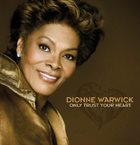DIONNE WARWICK Only Trust Your Heart album cover