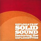 DIPLOMATS OF SOLID SOUND Diplomats of Solid Sound (feat. The Diplomettes) album cover