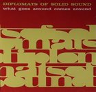 DIPLOMATS OF SOLID SOUND What Goes Around Comes Around album cover