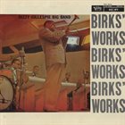 DIZZY GILLESPIE Birks' Works album cover