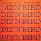 DIZZY GILLESPIE Dizzy Gillespie & Charlie Parker ‎: Diz 'N' Bird In Concert album cover