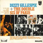 DIZZY GILLESPIE Dizzy Gillespie + The Double Six Of Paris album cover