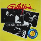DIZZY GILLESPIE Dizzy Gillespie Y Gonzalo Rubalcaba ‎– Gillespie En Vivo album cover