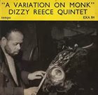 DIZZY REECE Dizzy Reece Quintet ‎: A Variation On Monk album cover