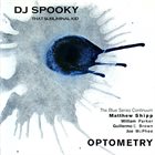 DJ SPOOKY DJ Spooky That Subliminal Kid : Optometry album cover