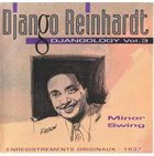 DJANGO REINHARDT Djangology, Volume 3: Minor Swing album cover
