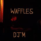 DOMINIC J MARSHALL Waffles album cover