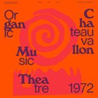 DON CHERRY Don Cherry's New Researches featuring Naná Vasconcelos : Organic Music Theatre - Festival de jazz de Chateauvallon 1972 album cover