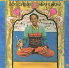 DON CHERRY Hear & Now album cover