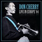 DON CHERRY Live in Europe '64 album cover