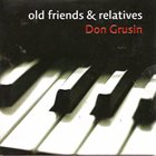 DON GRUSIN Old Friends And Relatives album cover