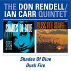 DON RENDELL Don Rendell / Ian Carr Quintet : Shades of Blue / Dusk Fire album cover