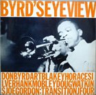 DONALD BYRD Byrd's Eye View (aka Donald Byrd Sextet) album cover
