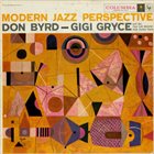 DONALD BYRD Don Byrd - Gigi Gryce ‎: Modern Jazz Perspective album cover