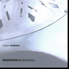 DOUG WAMBLE Rednecktelectual album cover